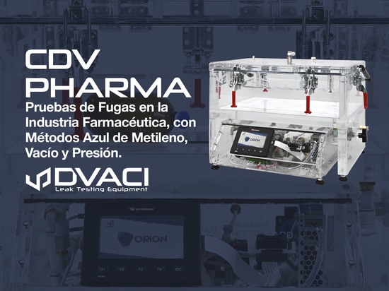 CDV Pharma: A Versatile Platform for Pharmaceutical Leak Testing, Methylene Blue Tests, and Vacuum & Pressure Methods