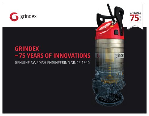 GRINDEX  — 75 YEARS OF INNOVATIONS GENUINE SWEDISH ENGINEERING SINCE 194