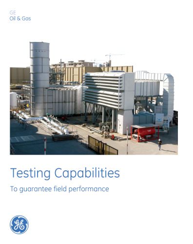 Testing Capabilities To guarantee field performance