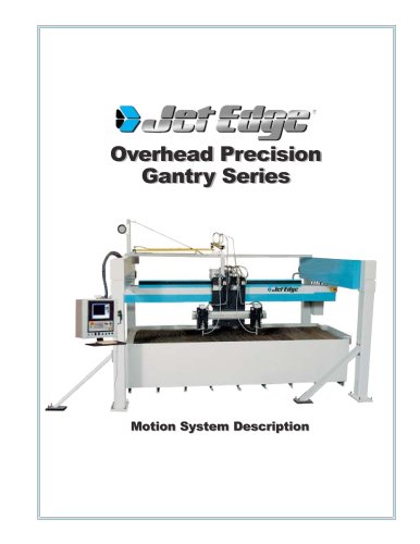 The Jet Edge High Rail Gantry System Overview 