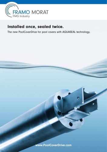 Installed once, sealed twice.  The new PoolCoverDrive for pool covers with AQUASEAL technology:
