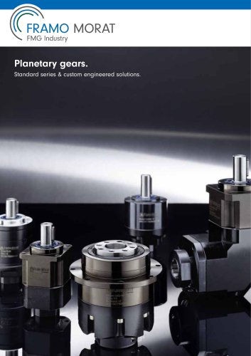 Planetary gears. Standard series & custom engineered solutions.