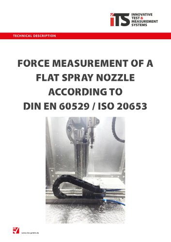 FORCE MEASUREMENT OF A FLAT SPRAY NOZZLE ACCORDING TO DIN EN 60529 / ISO 20653