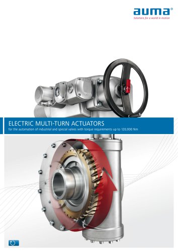 Electric multi-turn actuators for the automation of industrial and special valves with torque requirements up to 120,000 Nm