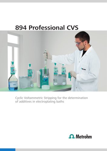 894 Professional CVS &ndash; Cyclic Voltammetric Stripping for the determination of additives in electroplating baths