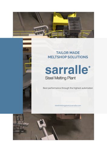 TAILOR MADE MELTSHOP SOLUTIONS