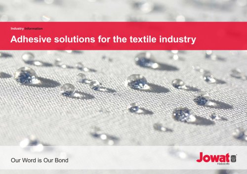 Adhesive solutions for the textile industry