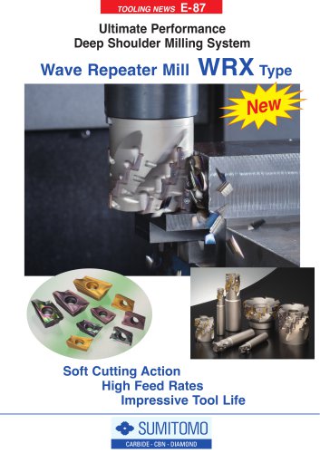 The WRX Wave repeater end milling system features AXMT style inserts vertically mounted