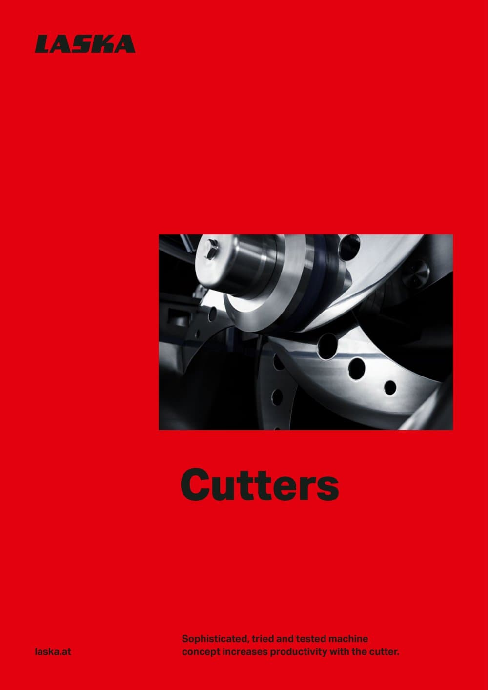 Cutters - Maschinenfabrik LASKA Gesellschaft m.b.H.