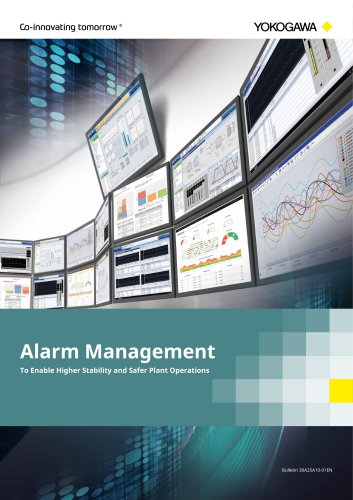 Alarm Management - To Enable Higher Stability and Safer Plant Operations