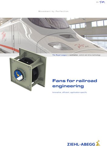 Fans for railroad engineering
