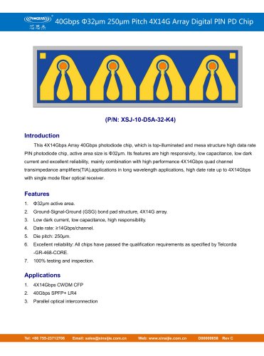 XSJ-10-D5A-32-K4/40Gbps Φ32μm 250μm Pitch 4X14G Array Digital PIN PD Chip/PHOGRAIN
