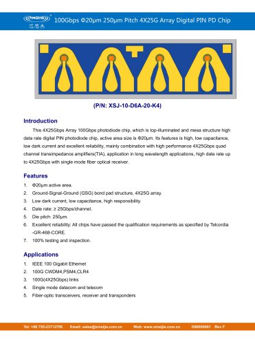 XSJ-10-D6A-20-K4/100Gbps Φ20μm 250μm Pitch 4X25G Array Digital PIN PD Chip/PHOGRAIN