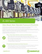 ZL- 400 Series Water-Based, Water-Washable Fluorescent Penetrants