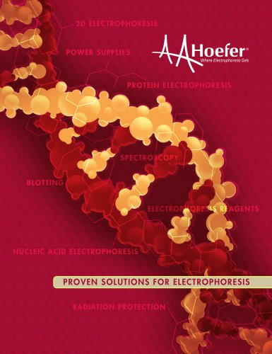 Hoefer Proven Solutions for Electrophoresis Catalog