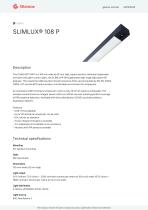 SLIMLUX® 108 P-1