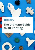 The Ultimate 3D Printing Guide - Xometry 3D - 1