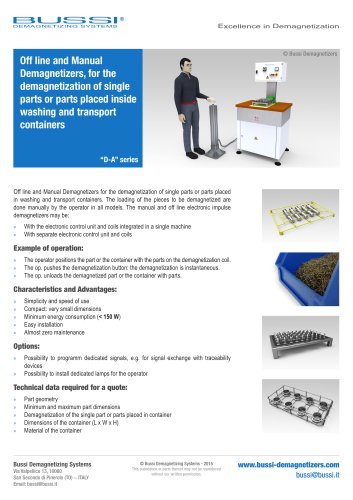 Off line and Manual Demagnetizers for the demagnetization of single parts or parts placed in washing and transport containers, “D-A” serie