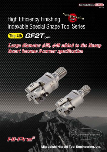 Indexable Special Shape Tool Series "GALLEA" GF2T type