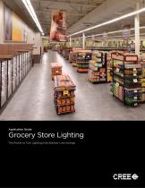 Application Guide : Grocery Store Lighting - The Power to Turn Lighting into Bottom-Line Savings - 1