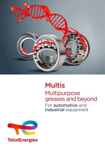 Multis Multipurpose greases and beyond