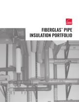 FIBERGLAS™  PIPE INSULATION PORTFOLIO