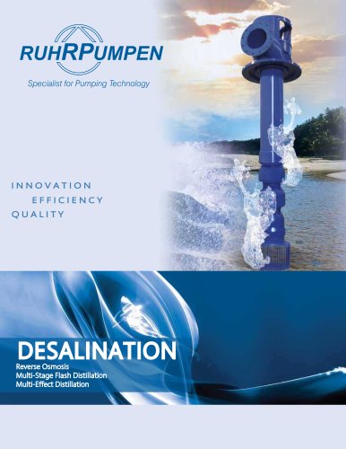 Desalination - Pumps for Reverse Osmosis, Multi-Stage Flash Desalination, Multi-Effect Distillation