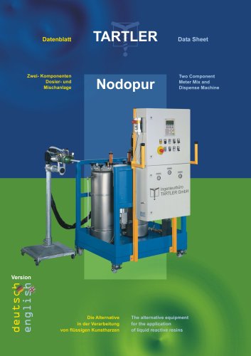 Nodopur : Two component meter mix and dispense machine