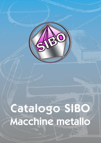 Catalog SIBO/ METAL MACHINES