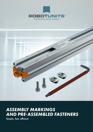 Assembly markings and pre-assembled fasteners