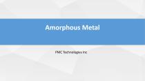 Amorphous Metal - 1