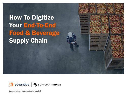 How To Digitize Your End-To-End Food & Beverage Supply Chain