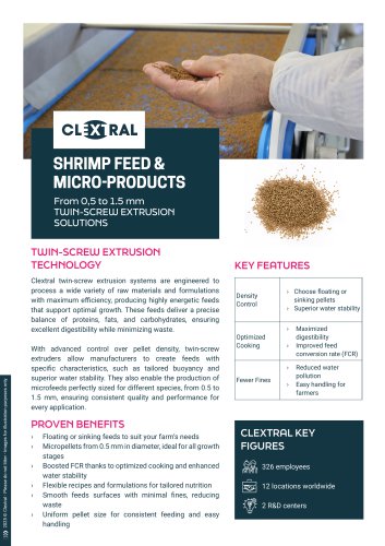 SHRIMP FEED & MICRO-PRODUCTS From 0,5 to 1.5 mm TWIN-SCREW EXTRUSION SOLUTIONS