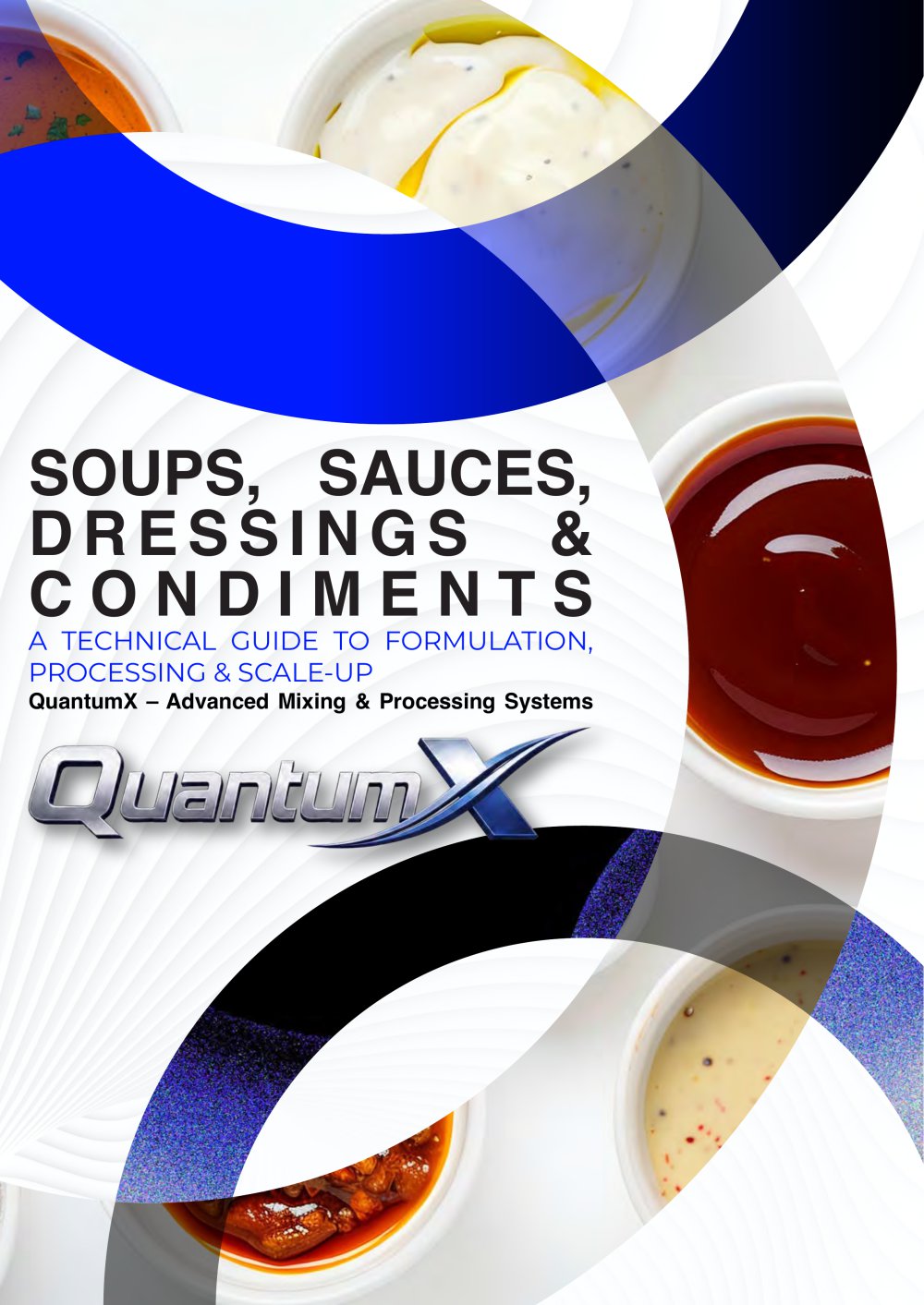 Processing Soups, Sauces, Dressing, and Condiments - QuantumX Mixers