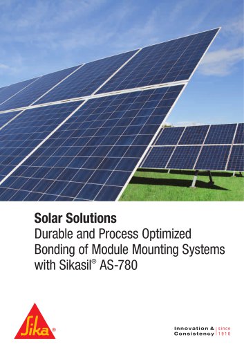 Solar Solutions Durable and Process Optimized Bonding of Module Mounting Systems with Sikasil® AS-780