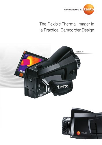 The flexible thermal imager in practical camcorder design - testo 876