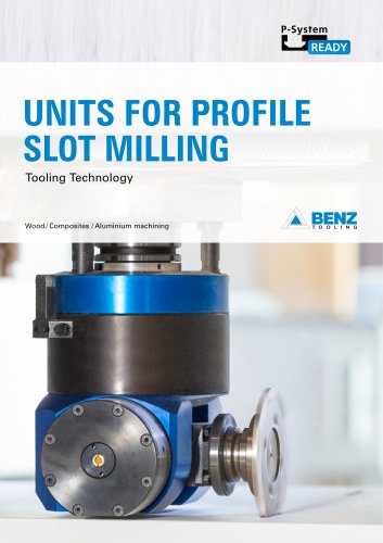 BENZ Tooling Units for Profile Slot Milling
