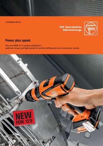 The new FEIN 12 V cordless drill/driver: optimum torque and high speeds for perfect drilling and screw connection results