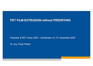 PET Film Extrusion without Predrying - 1