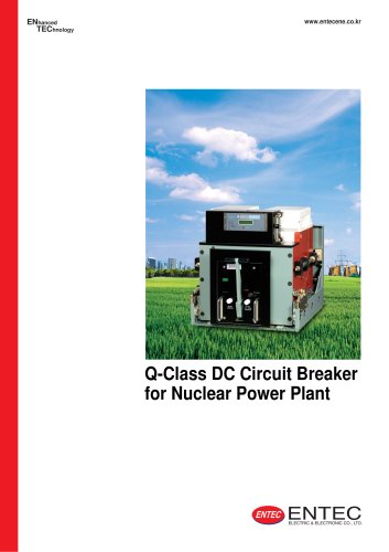 Q-Class DC Circuit Breaker  for Nuclear Power Plant