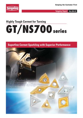 Highly Tough Cermet for Turning   GT/NS700 series