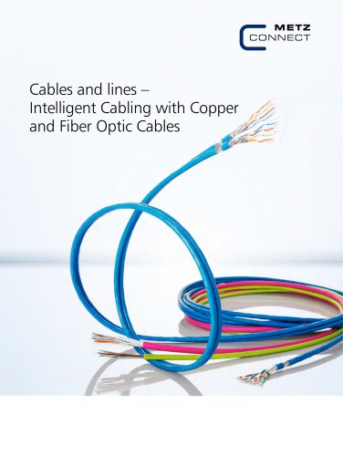 Cables and lines - Intelligent Cabling with Copper and Fiber Optic Cables