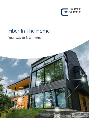 Fiber in The Home &ndash; Your way to fast Internet