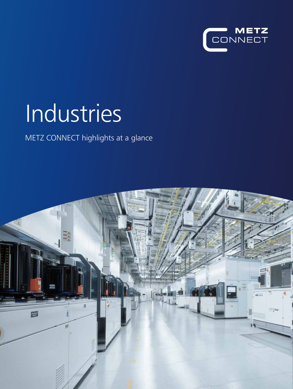Industries &ndash; METZ CONNECT highlights at a glance - METZ CONNECT