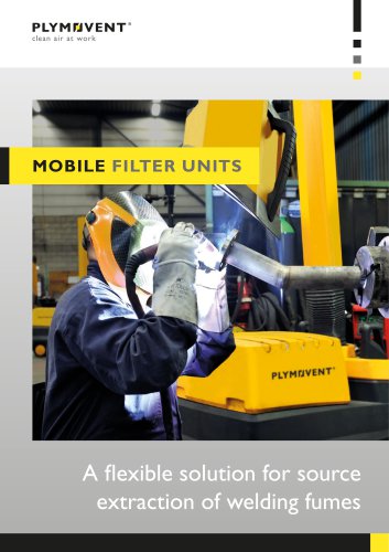 Mobile filter units - A flexible solution for source extraction of welding fumes