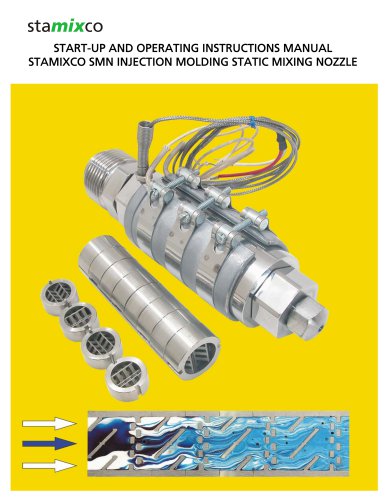 START-UP AND OPERATING INSTRUCTIONS MANUAL STAMIXCO SMN INJECTION MOLDING STATIC MIXING NOZZLE