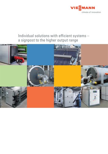 Individual solutions with efficient systems – a signpost to the higher output range