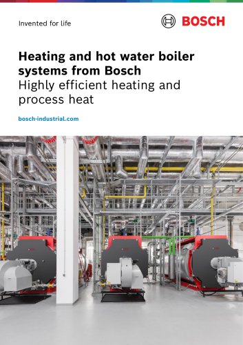 Heating and hot water boiler systems from Bosch: Highly efficient heating and process heat