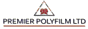 Premier Polyfilm Ltd.